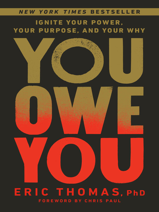 Title details for You Owe You by Eric Thomas, PhD - Available